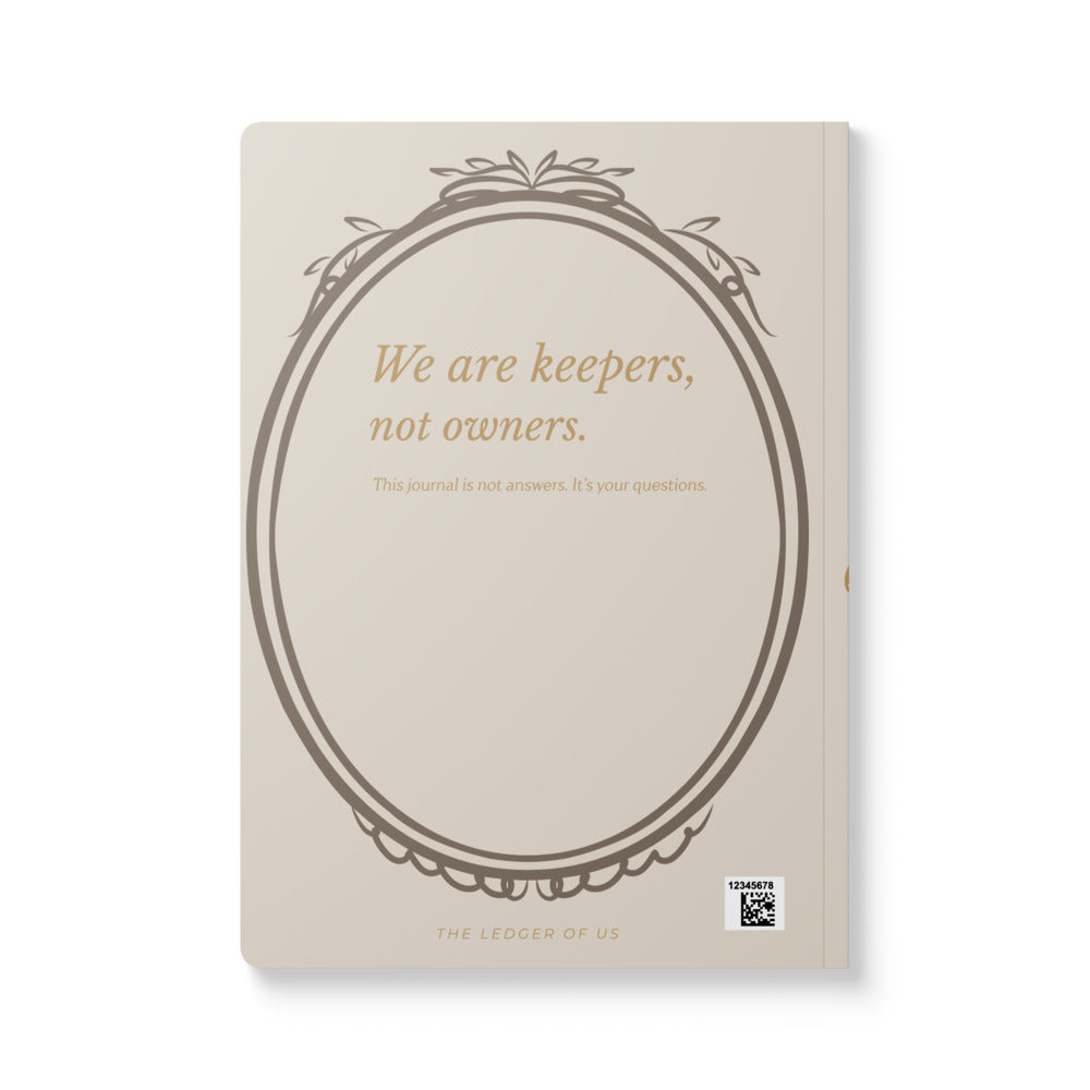Quiet Wealth We Keep - Heirloom Journal No.01 | Ledger Cream Edition - The ledger of Us Collection Softcover journal with inside prints